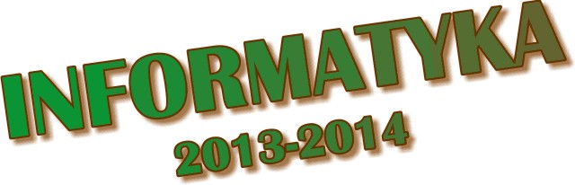 Informatyka 2013-2014